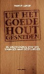 Uit het goede hout gesneden van Hanke Lange